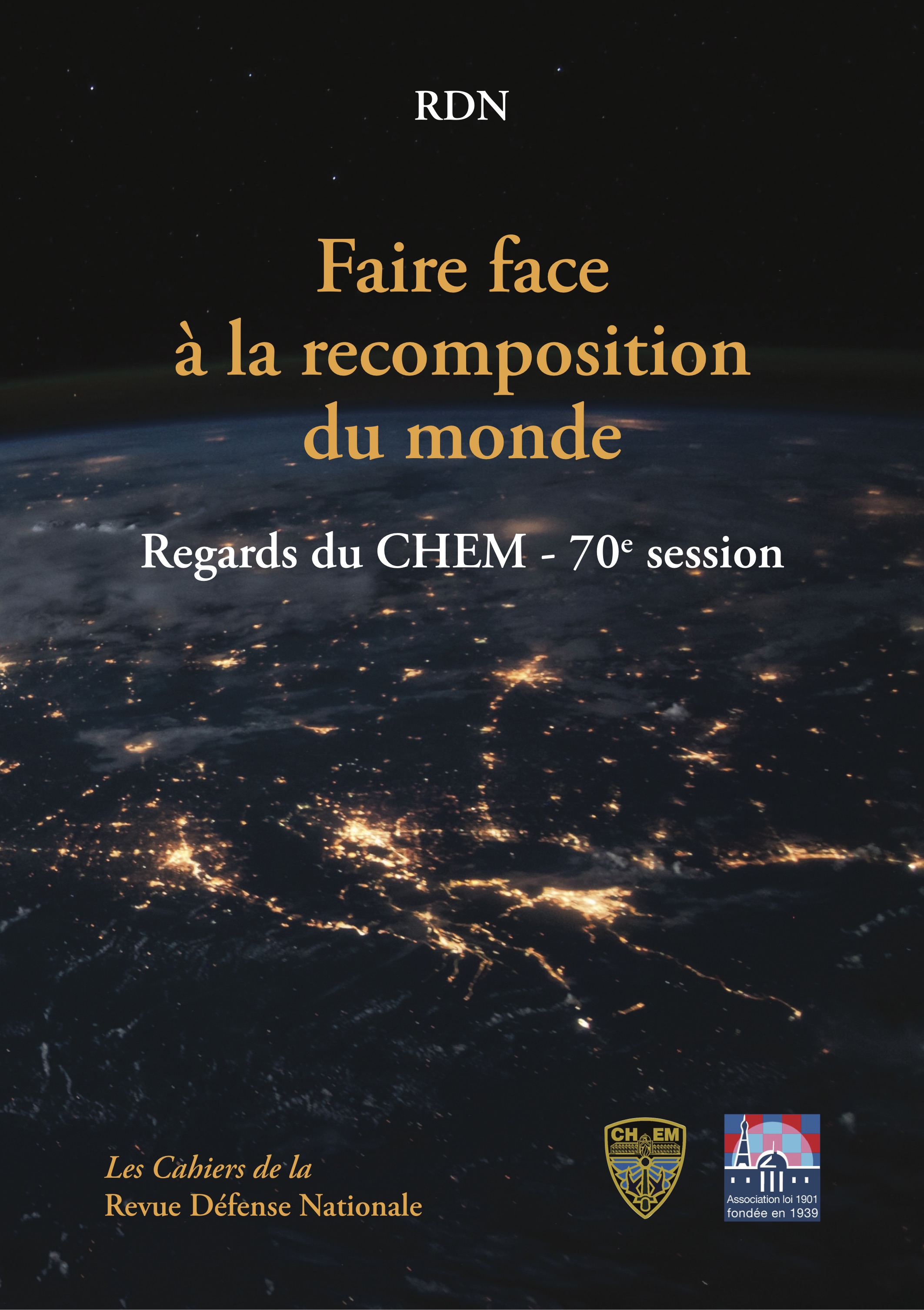 Faire face à la recomposition du monde - Regards du CHEM - 70e session